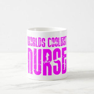 Cool Pink Gifts for Nurses : Worlds Coolest Nurse Coffee Mug