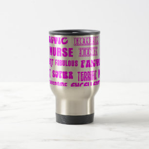 Cool Pink Modern Design 4 Nurses  Positive Words Travel Mug
