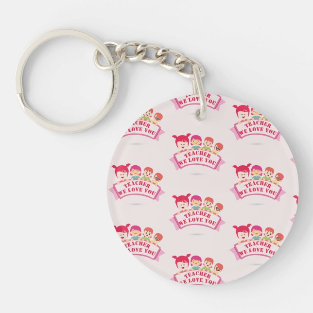 Cool Pink Teacher We Love You Teacher Appreciation Key Ring (Front)