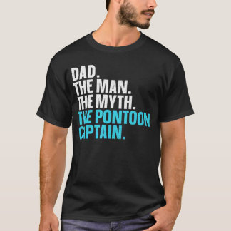 Cool Pontoon Boat Art for Dad Father Pontoon Capta T-Shirt