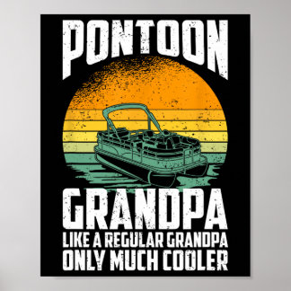 Cool Pontoon Grandpa - Funny Pontoon Captain  Poster