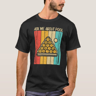 Cool Pool For Men Women Snooker Billiards 8 Ball P T-Shirt