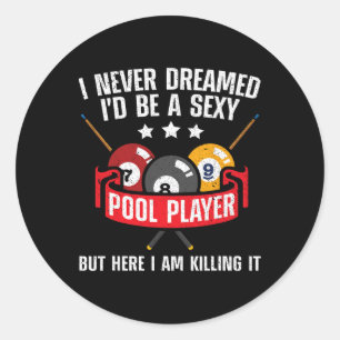 Cool Pool Player Design For Men Women Pool Billiar Classic Round Sticker