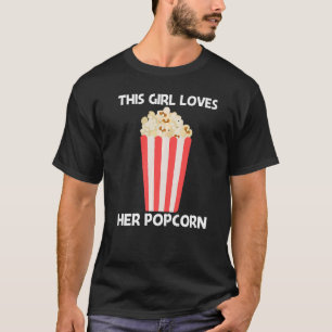 Cool Popcorn For Girls Kids Sweet Buttery Salty Sn T-Shirt