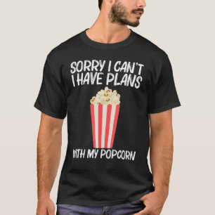 Cool Popcorn For Men Women Sweet Buttery Salty Sna T-Shirt