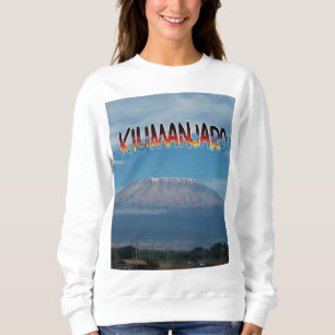 Cool Popular climbable Mount Kilimanjaro Sweatshirt