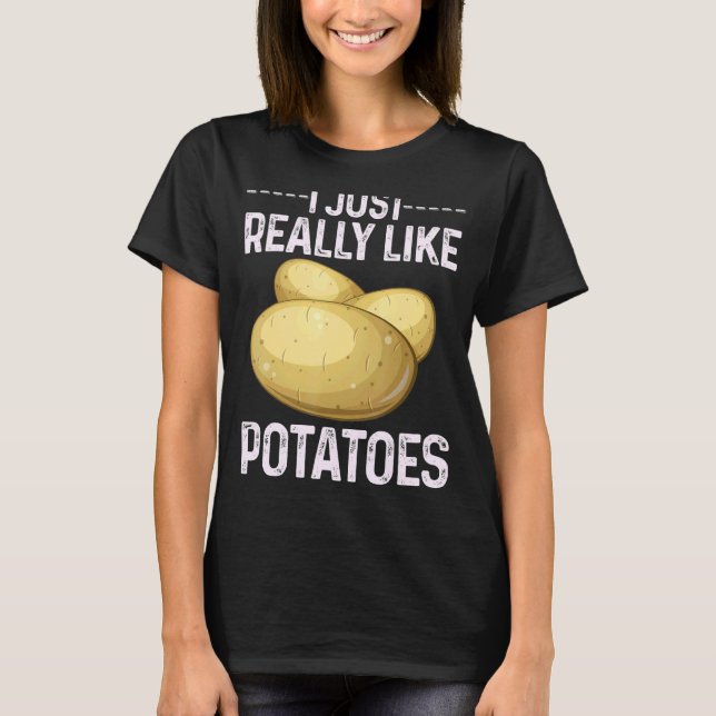 Cool Potato Vegetable Costume I Just Really Like P T-Shirt (Front)