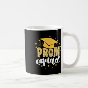 Cool Prom Squad 2025 Prom Graduation Party Matchin Coffee Mug