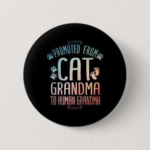 Cool Promoted To Grandma For Mum New Grandmother C 6 Cm Round Badge