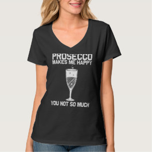Cool Prosecco For Men Women Wine Drinker Liquor Ch T-Shirt