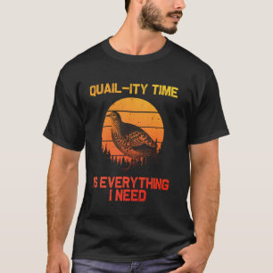 Cool Quail For Men Women Bird Hunter Farmer Huntin T-Shirt