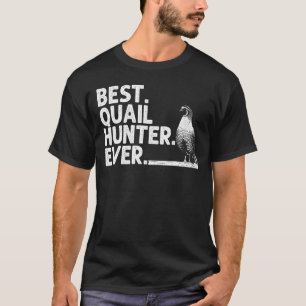 Cool Quail Hunting Men Women Upland Hunting Bird H T-Shirt