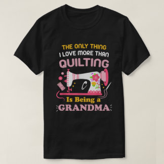 Cool Quilting Design For Women Grandma Quilt Sewin T-Shirt