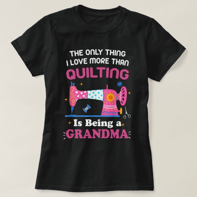 Cool Quilting Design For Women Grandma Quilt Sewin T-Shirt (Design Front)