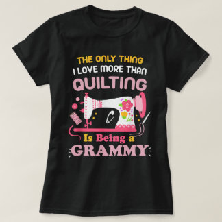 Cool Quilting Design For Women Grandma Quilt Sewin T-Shirt