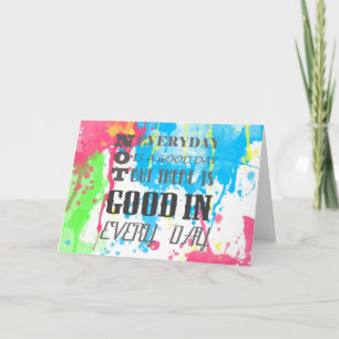 Cool quote colourful vibrant watercolours splatter card
