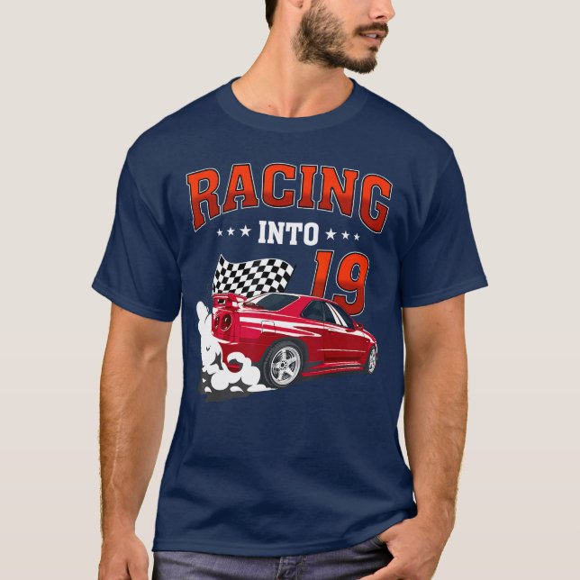 Cool Racing Into 19 Race 19 Birthday 19 Years Old T-Shirt (Front)