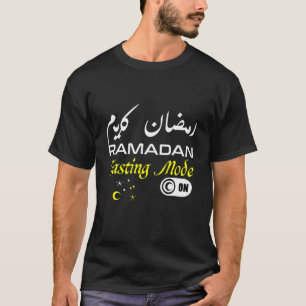 Cool Ramadan Karim Quote Fasting Mode On Funny Ram T-Shirt