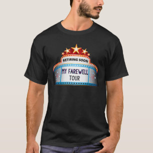 Cool Retiring Soon Farewell Funny Sarcastic Retire T-Shirt