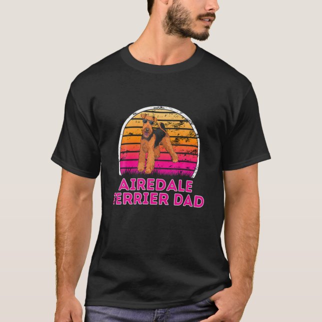 Cool Retro Airedale Terrier Dad - Dog Lover Father T-Shirt (Front)
