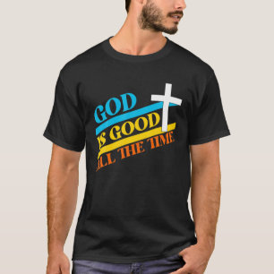 Cool Retro Christian Saying God's Good All The Tim T-Shirt