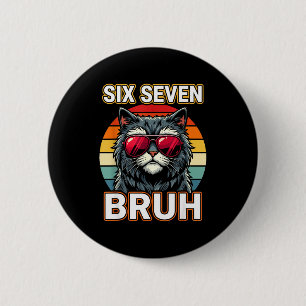 Cool Retro Six Seven Bruh Cat Sungles Meme 67  6 Cm Round Badge