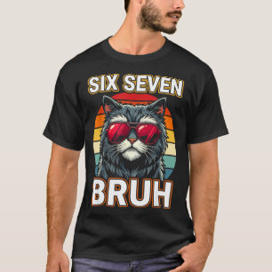 Cool Retro Six Seven Bruh Cat Sungles Meme 67 T-Shirt