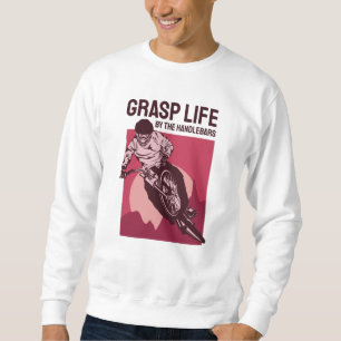 Cool Rider Design - Grasp Life Sweatshirt