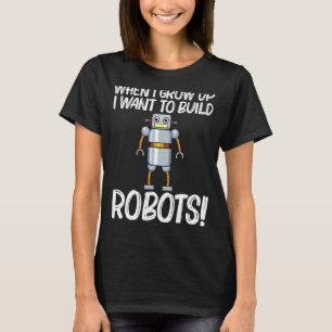 Cool Robot For Men Women Robotics Science Engineer T-Shirt