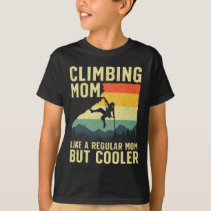 Cool Rock Climbing For Women Mom Indoor Mountain C T-Shirt