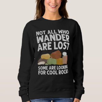 Cool Rock Collector For Men Women Geology Hunting Sweatshirt