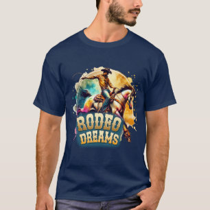 Cool rodeo dreams cowboy western T-Shirt