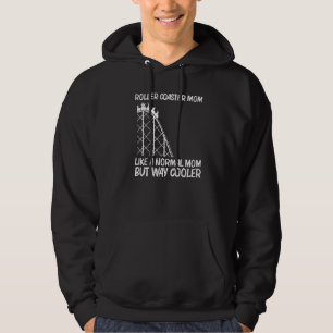 Cool Roller Coaster For Mom Mother Amusement Park  Hoodie