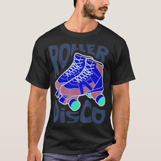Cool Roller Disco Birthday Gift  For Men And T-Shirt (Front)