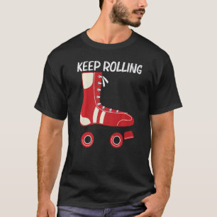 Cool Roller Skating For Men Women Recreational Spo T-Shirt