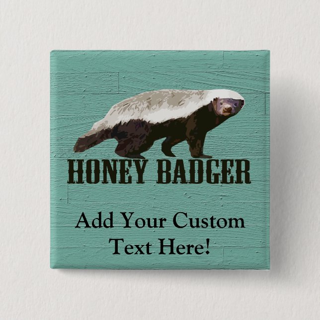 Cool Rustic Honey Badger 15 Cm Square Badge (Front)
