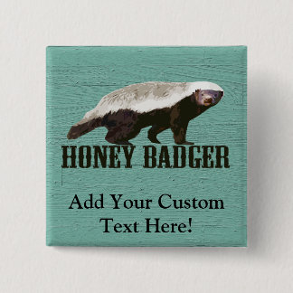 Cool Rustic Honey Badger 15 Cm Square Badge