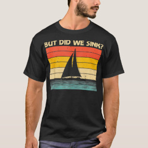 Cool Sailing For Men Women Boating Nautical Sail B T-Shirt