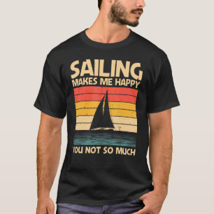 Cool Sailing For Men Women Boating Nautical Sail B T-Shirt