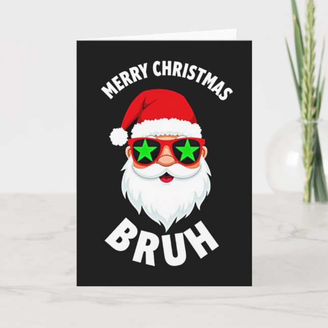 Cool Santa Claus Bruh Meme Funny Christmas Card (Front)