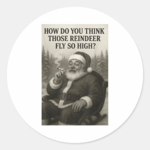 Cool Santa Claus Smoking Weed Christmas Quote  Classic Round Sticker