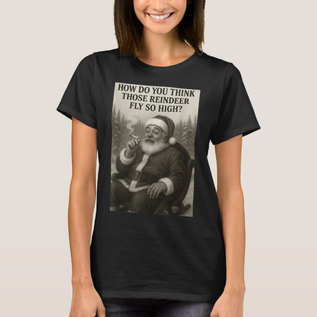 Cool Santa Claus Smoking Weed Christmas Quote  T-Shirt (Front)
