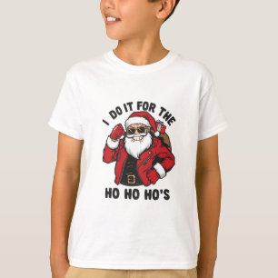 Cool Santa I Do It For The Ho Ho Hos  T-Shirt