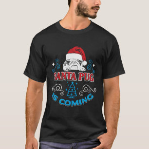 Cool Santa Pug Is Coming Mug Home Decor Essential T-Shirt