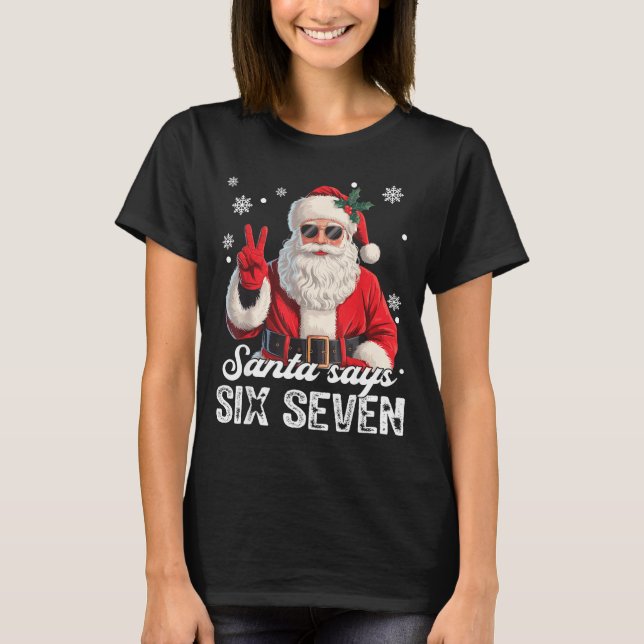 Cool Santa Says 67 Meme Funny Christmas Xmas Men W T-Shirt (Front)