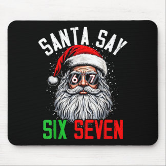 Cool Santa Says Six Seven Funny Christmas 67 Meme  Mouse Mat