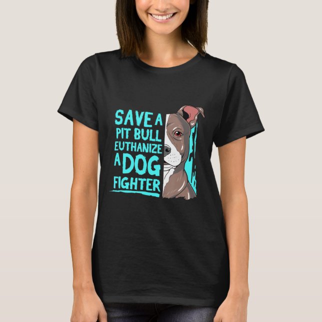 Cool Save A Pitbull Gif Pit Bull T-Shirt (Front)