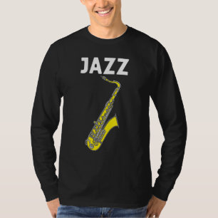 Cool Saxophone For Men Women Jazz Player Marching  T-Shirt