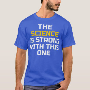 Cool Science - Funny Science Tee Saying