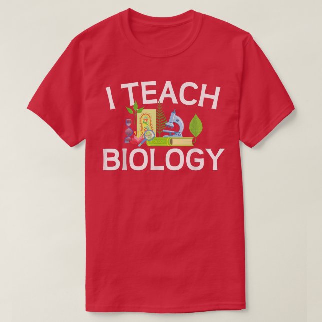 Cool Science Teachers Education Lovers I Teach Bio T-Shirt (Design Front)